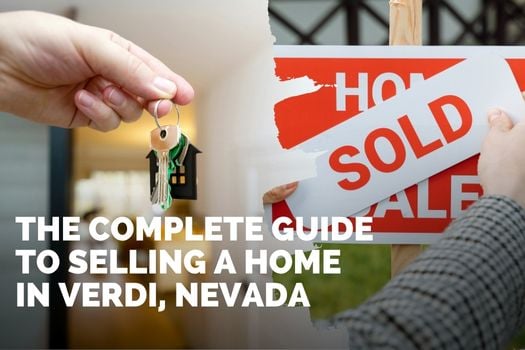 The Complete Guide to Selling a Home in Verdi, Nevada - SEO