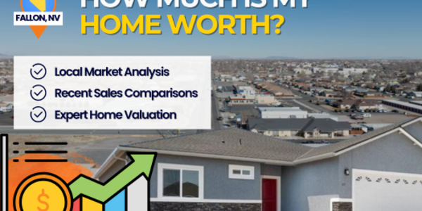 How Much Is My Home Worth Fallon, Nevada