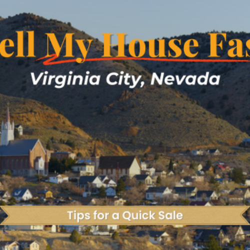 Sell My House Fast Virginia City | Local Guide for Sellers