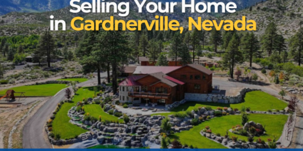 Sell a Home in Gardnerville: Complete Seller Guide &hellip;