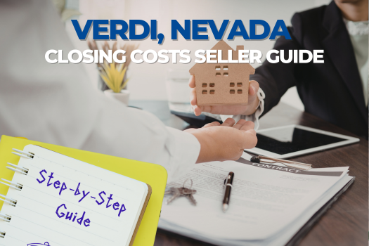 Verdi Closing Costs Seller – Understanding Home Seller Fees in Verdi, Nevada - main