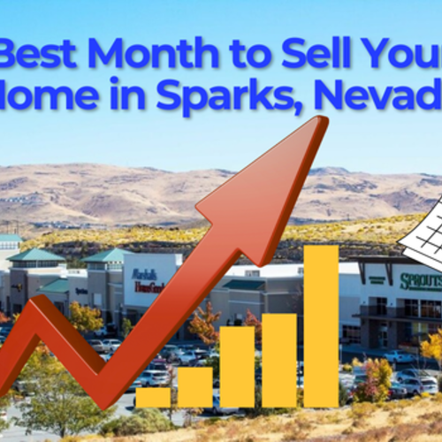 Best Time to Sell House Sparks: Best Month to Sell in Sparks, Nevada