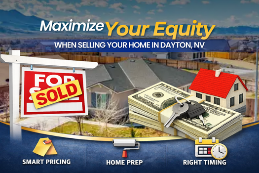 Maximize Home Equity in Dayton, Nevada _ Smart Selling Guide -SEO
