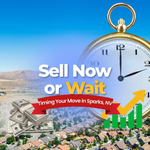 Should I Sell My House Now Sparks, Nevada | Market Timing Guide