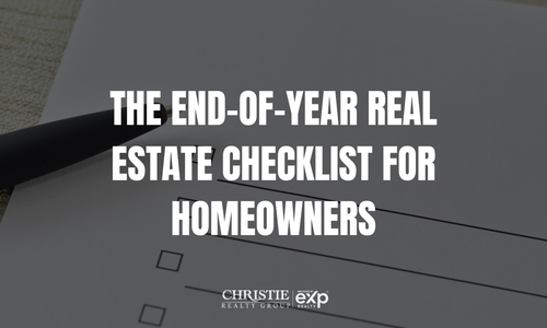 The End-of-Year Real Estate Checklist for Homeowners