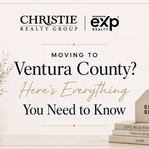 Moving to Ventura County? Here's Everything You Need to Know