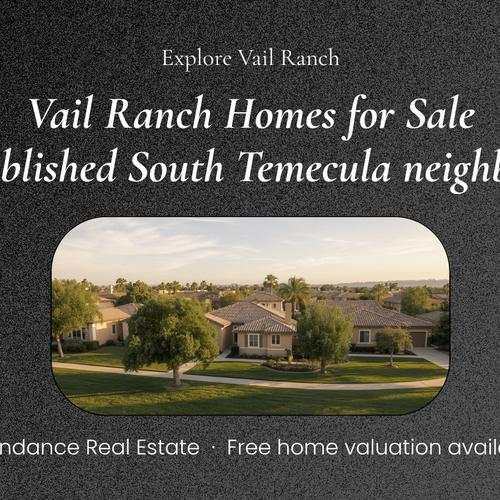 Vail Ranch Homes for Sale: Your Guide to One of South Temecula's Most Established Neighborhoods