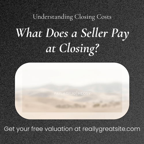 What Does a Seller Pay at Closing in Riverside County?