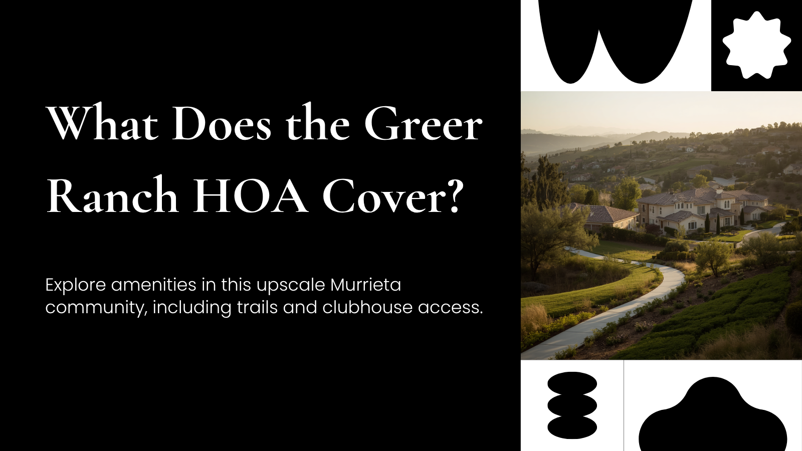 What Does the Greer Ranch HOA Cover in Mur&hellip;