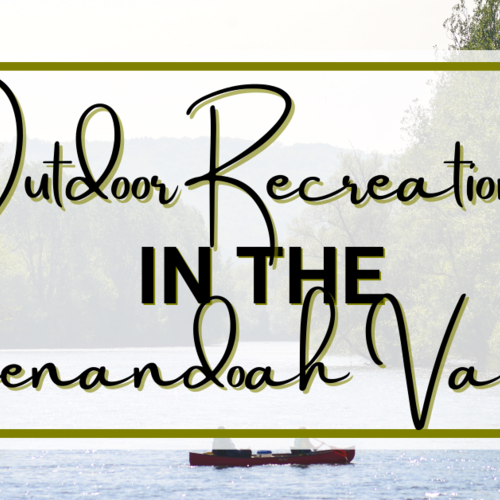 Outdoor Recreation in the Shenandoah Valley