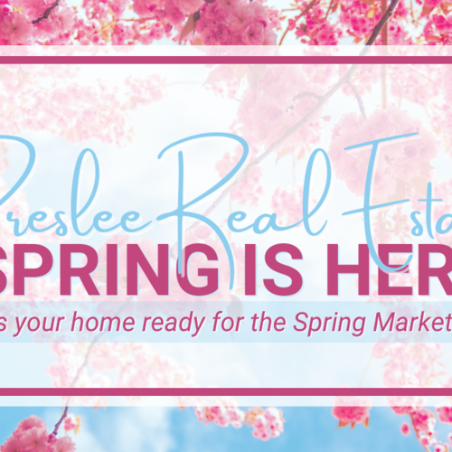 Spring is here at Preslee Real Estate!