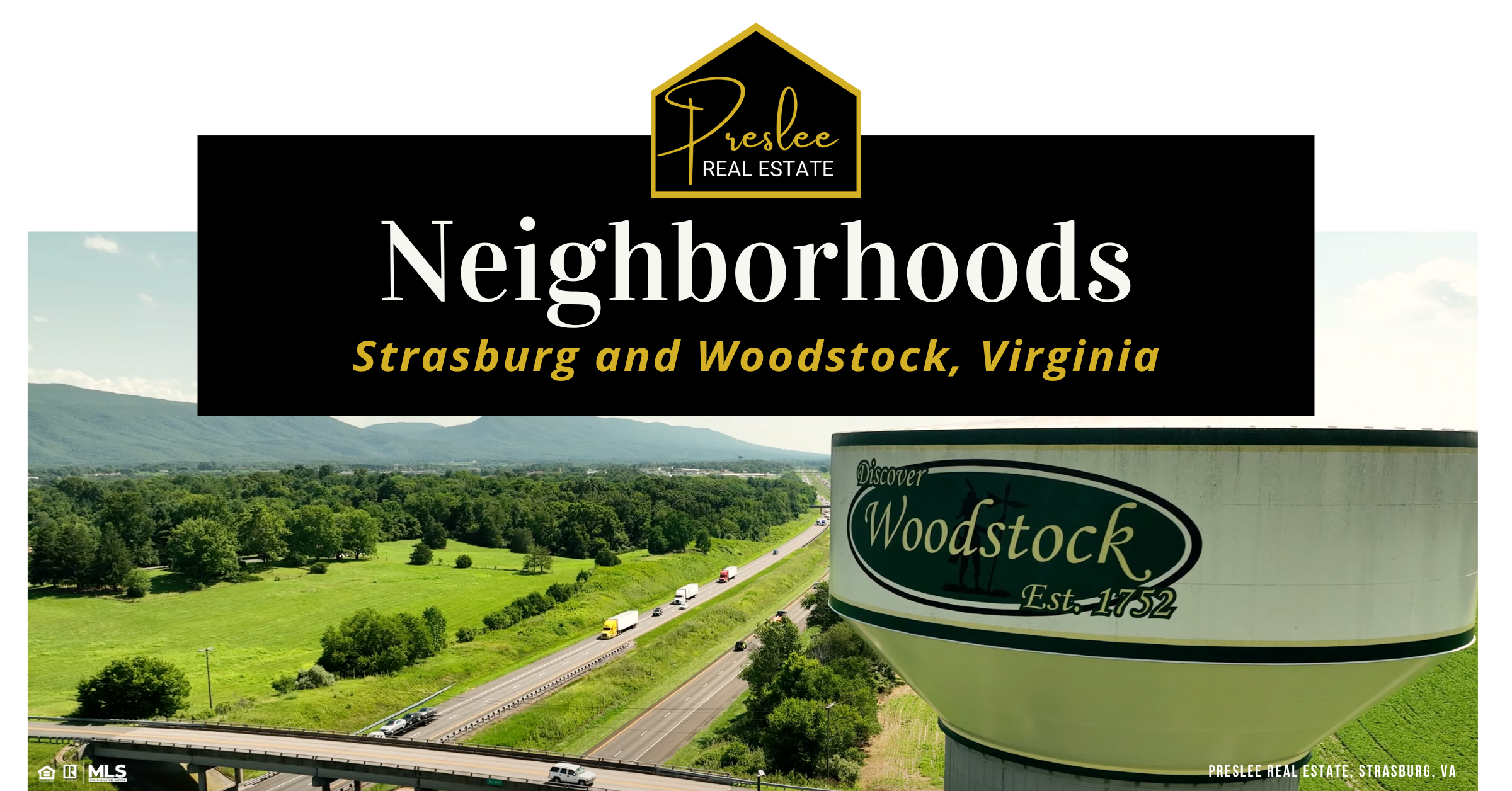 Preslee Real Estate - Neighborhoods in Strasburg & Woodstock, Virginia