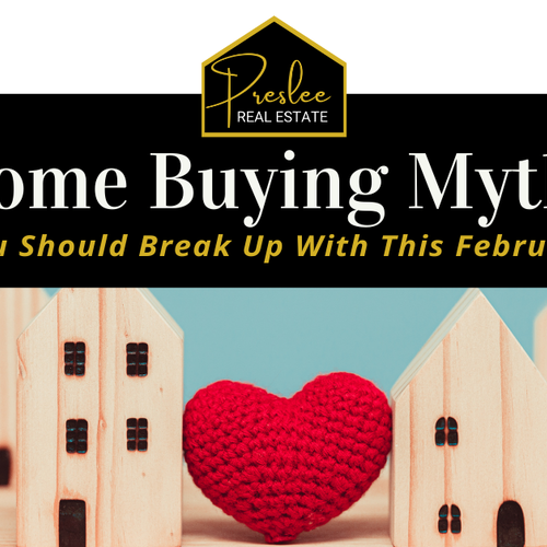 Home Buying Myths You Should Break Up With This February