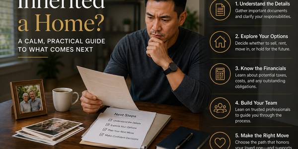 Inherited a Home? A Calm, Practical Guide to &hellip;