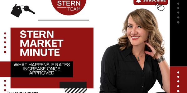 What Happens if Rates Increase Once Approved