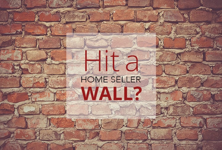 Hit a Home Seller Wall? What to do When Your House Won’t Sell