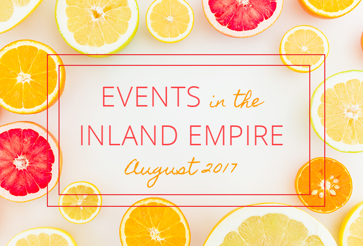 Events in the Inland Empire August 2017 FirstTeam