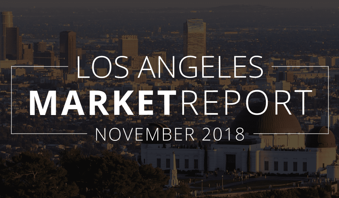 Los Angeles County Real Estate Market Update | November 2018