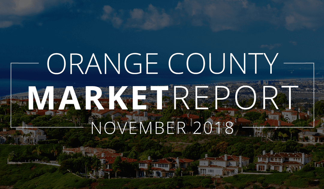 Orange County Real Estate Market Update | November 2018
