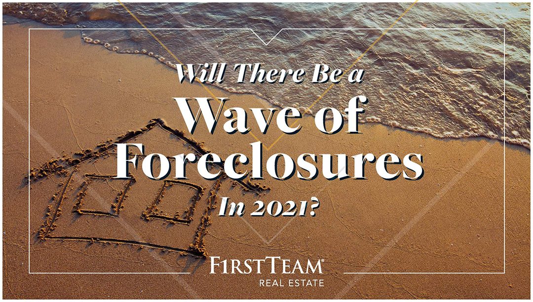Will There Be a Wave of Foreclosures In 2021 for Southern California?