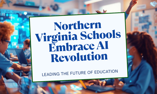 How Northern Virginia Schools Are Leading the AI Revolution