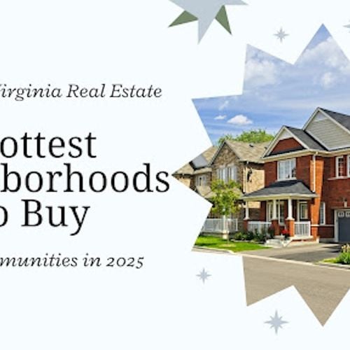 What Are the Hottest Neighborhoods to Buy in Reston, Annandale, and Alexandria?