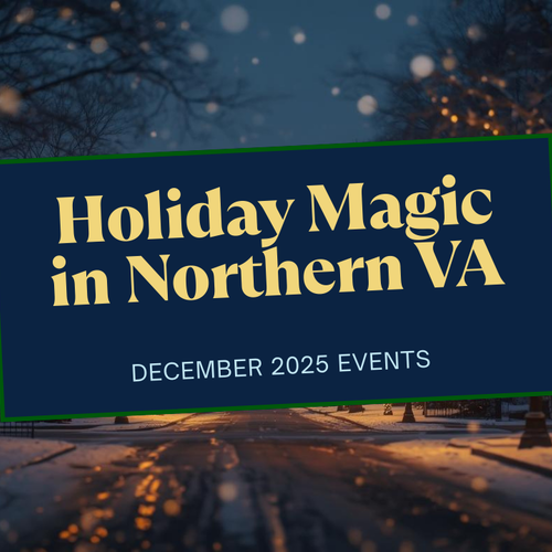 The Ultimate Guide to Holiday Magic in Northern Virginia: December 2025 Events