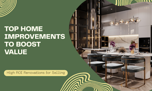 Which Home Improvements Add the Most Value Before Selling?