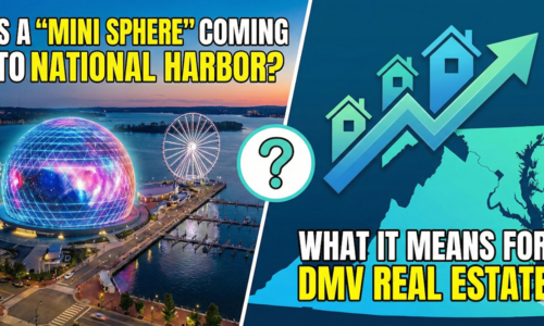Is a "Mini Sphere" Coming to National Harbor? What It Means for DMV Real Estate