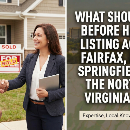 What Should I Ask Before Hiring a Listing Agent in Fairfax, Burke, Springfield, and the Northern Virginia Area?