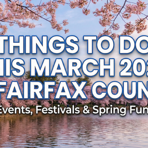 Things To Do This March 2026 in Fairfax County and Northern Virginia