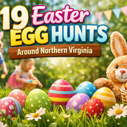 19 Easter Egg Hunts Around Northern Virginia and Fairfax County