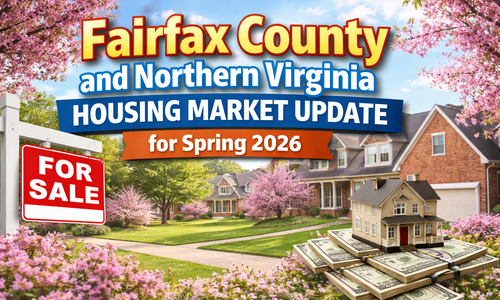 Fairfax County and Northern Virginia Housing Market Update for Spring …