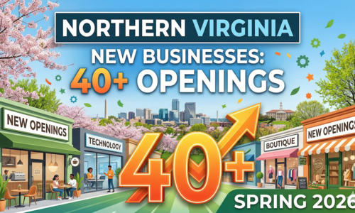 Northern Virginia New Businesses: 40+ Openings in Spring 2026