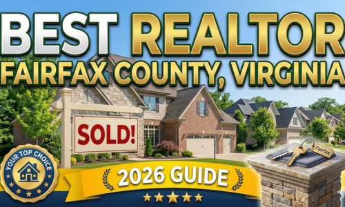 Best Realtor in Fairfax County, Virginia (2026 Guide)