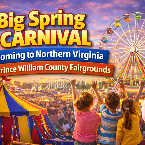 Big Spring Carnival Coming to Northern Virginia at Prince William County Fairgrounds