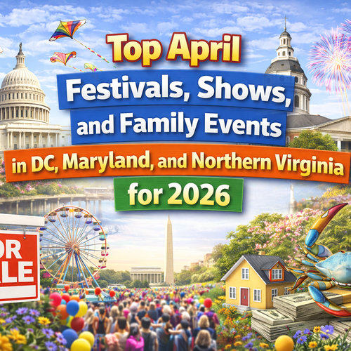 Top April Festivals, Shows, and Family Events in DC, Maryland, and Northern Virginia for 2026
