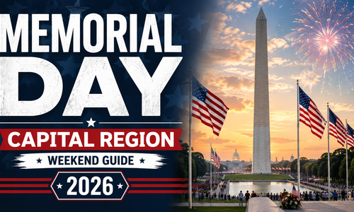 Memorial Day Weekend 2026 in the Capital Region: Events, Parades, Concerts, Memorials, and Things to Do
