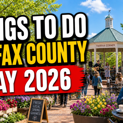 Things to Do in Fairfax County in May 2026