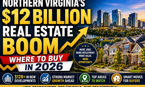 Northern Virginia's $12 Billion Real Estate Boom: Where to Buy in 2026