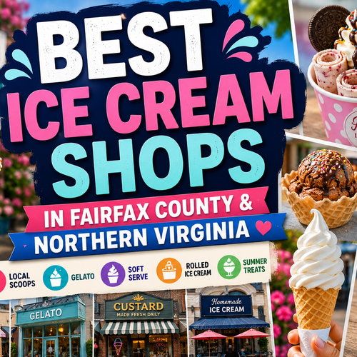 Best Ice Cream Shops in Fairfax County and Northern Virginia: Local Scoops, Gelato, Custard, Soft Serve, Rolled Ice Cream, and Summer Treats