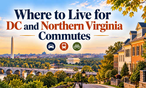 Where to Live for DC and Northern Virginia &hellip;