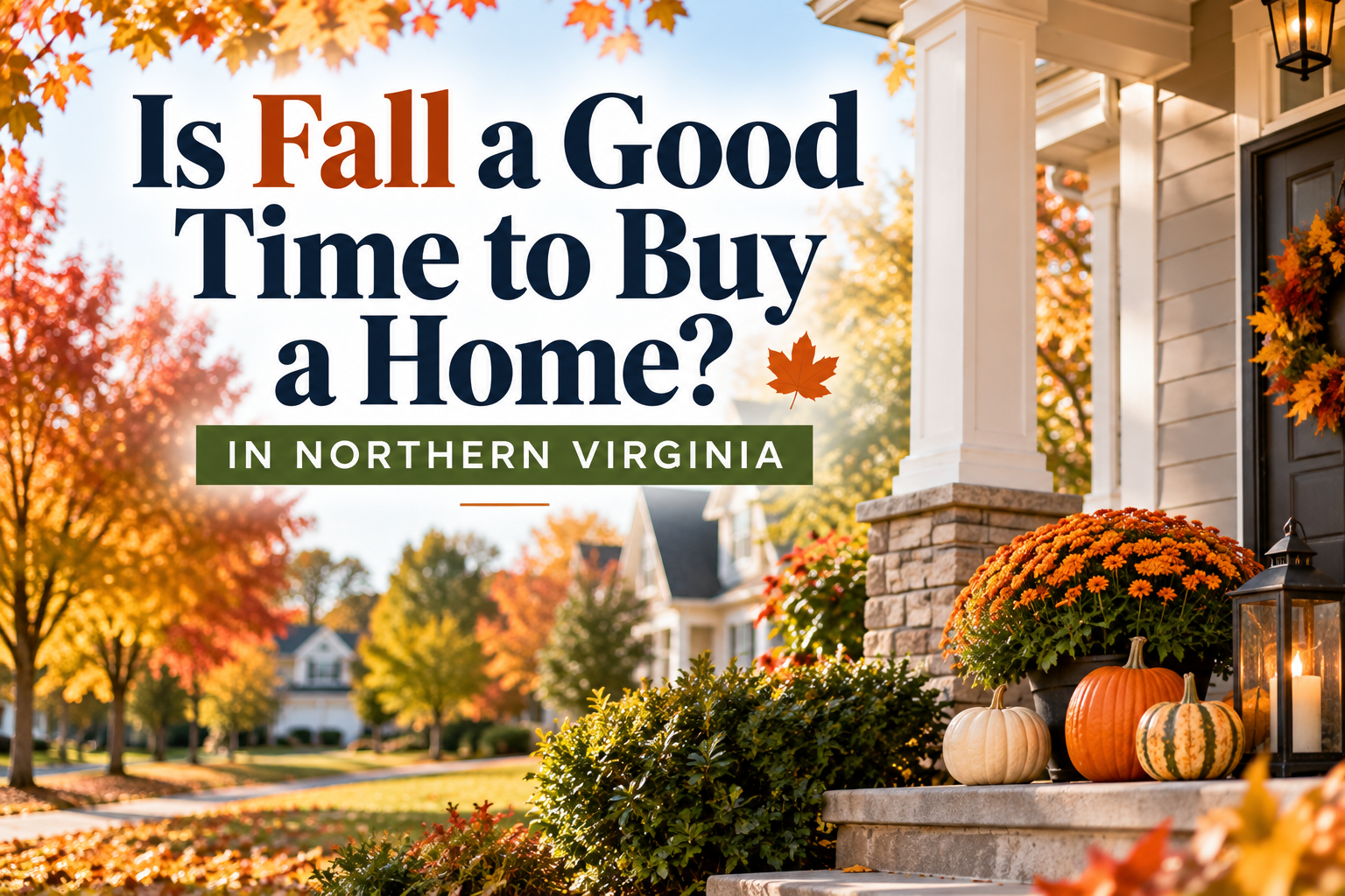 isfallagoodtimetobuyahomenorthernvirginia