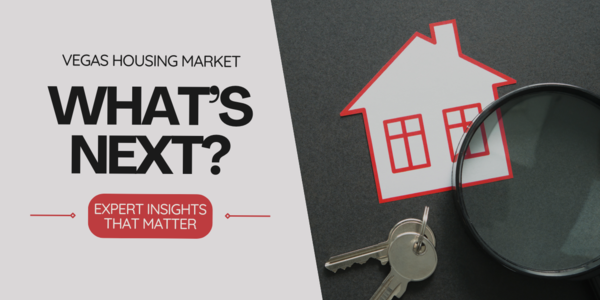 What’s Ahead For The Vegas Housing Market? Here’s …