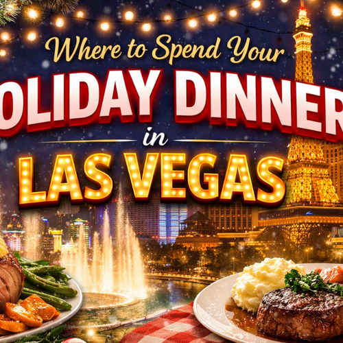 Where To Spend Your Holiday Dinner In Las Vegas (According To Eater)