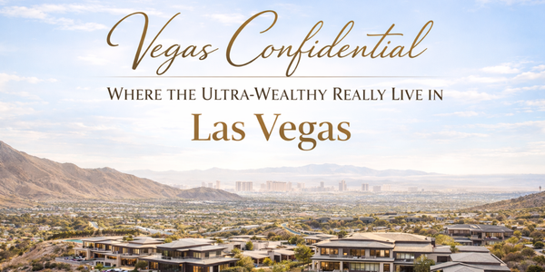 Vegas Confidential: Where The Ultra-wealthy Really Live In &hellip;