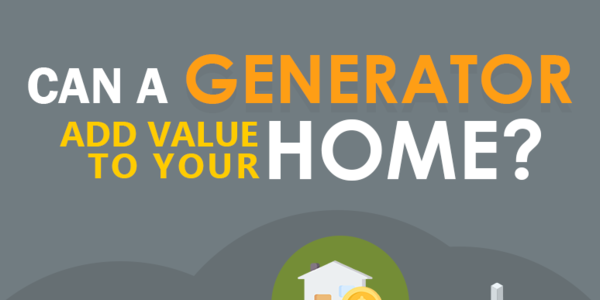Can A Generator Add Value To Your Home?