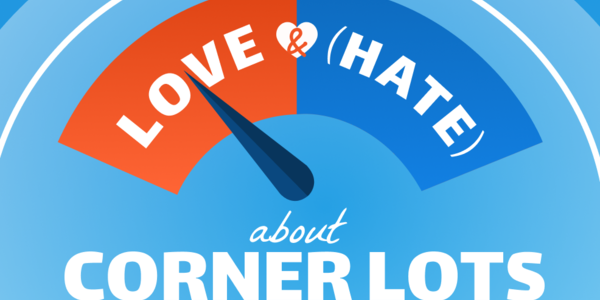 What To Love (and Hate) About Corner Lots: …