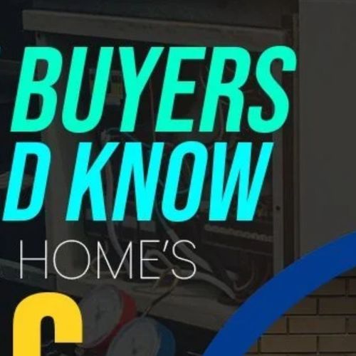 First-Time Buyers, Here's What You Should Know About A Home’s HVAC System
