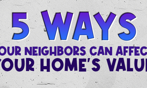 5 Ways Your Neighbors Can Affect Your Home's Value